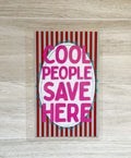 Cool people save here, scratch off